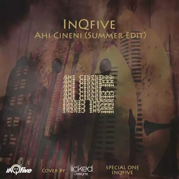 InQfive - Ahi Cineni (Summer Edit)